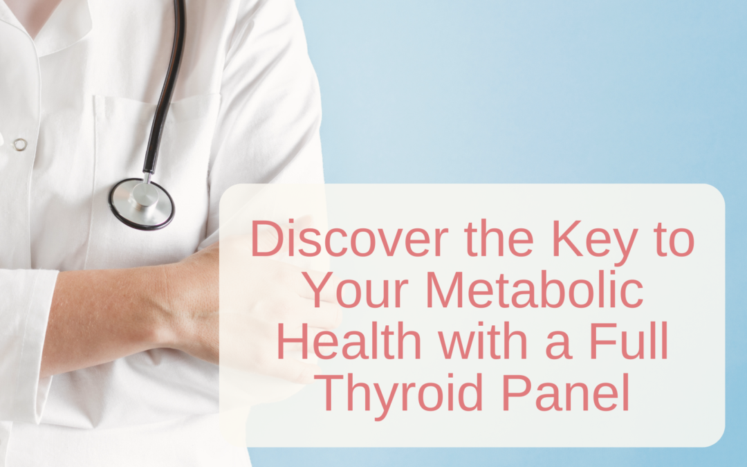 What Does a Full Thyroid Panel Look Like?