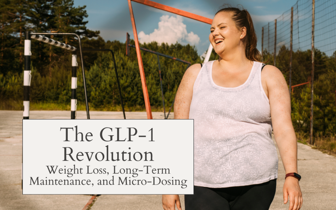 The GLP-1 Revolution: A New Era in Weight Loss and Long-Term Health Maintenance